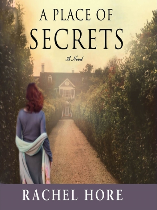 Title details for A Place of Secrets by Rachel Hore - Available